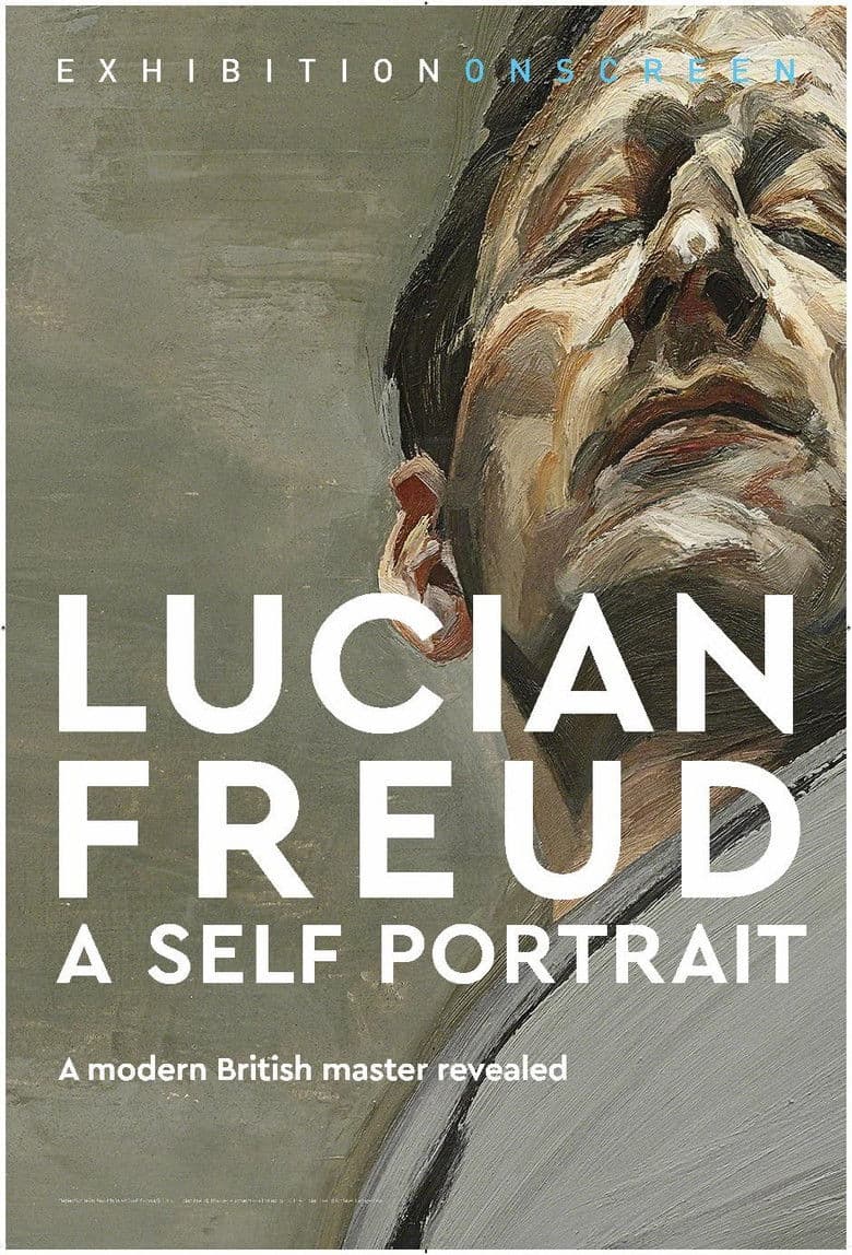 Exhibition on Screen: Lucian Freud - A Self Portrait 2020 poster