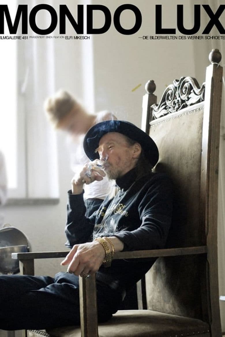 Mondo Lux - Die Bilderwelten des Werner Schroeter poster