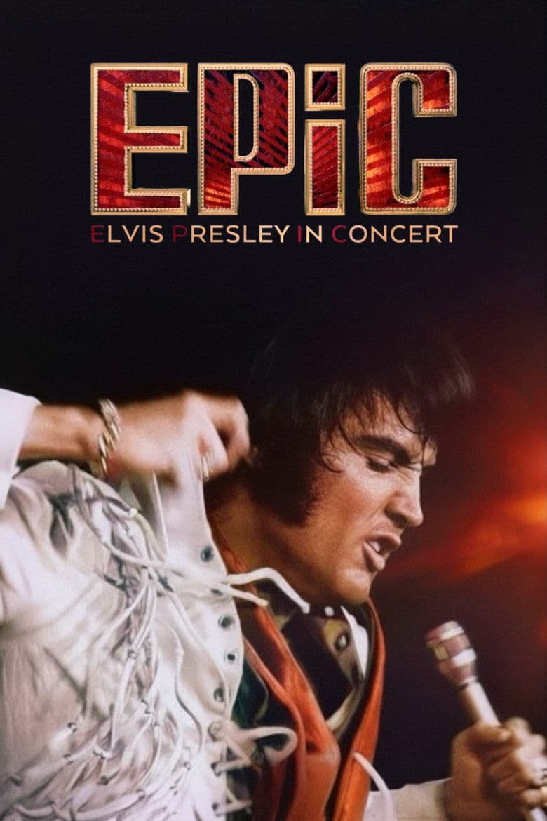 EPiC: Elvis Presley in Concert poster