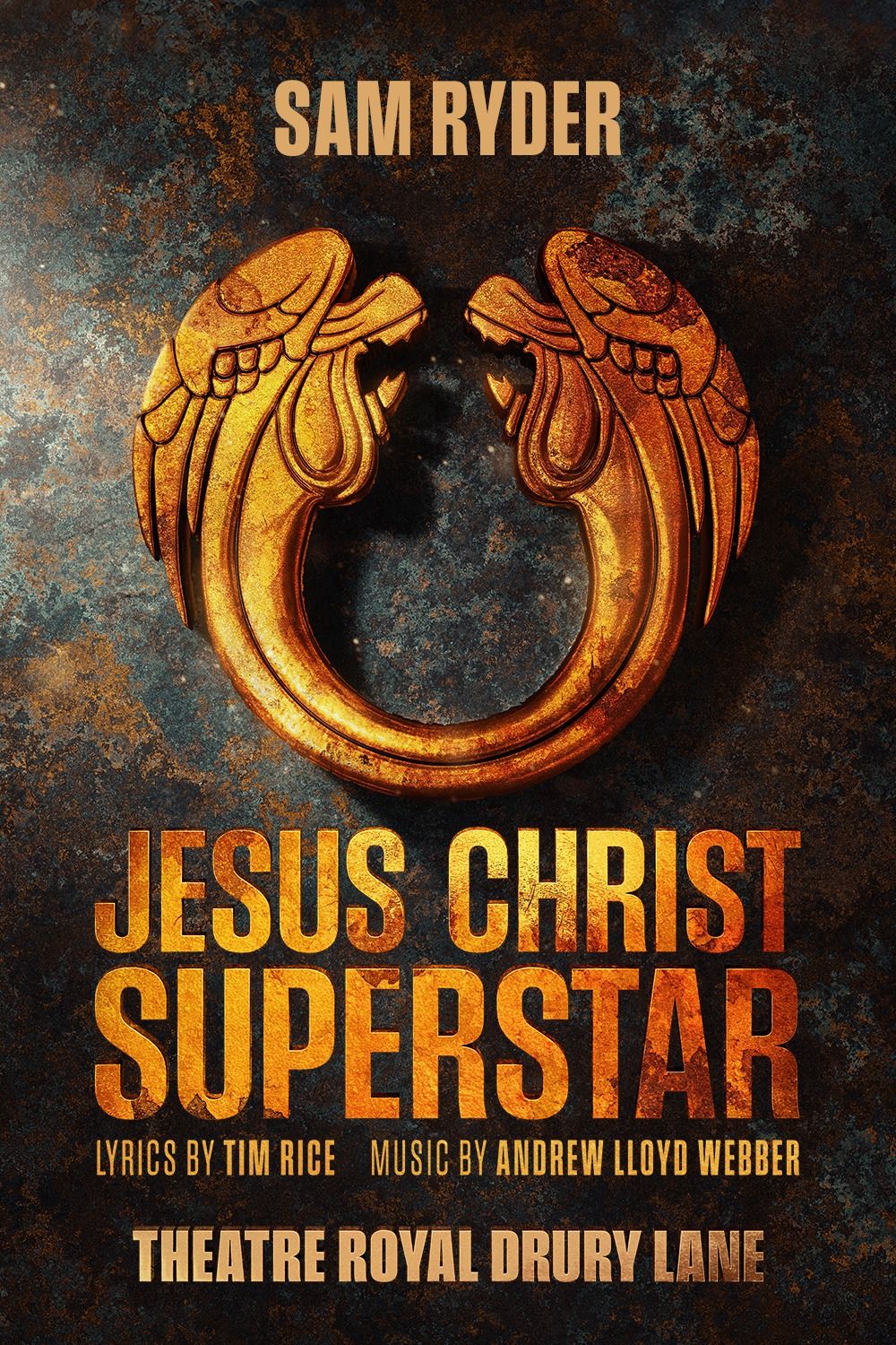 Jesus Christ Superstar key art with Sam Ryder, at Theatre Royal Drury Lane