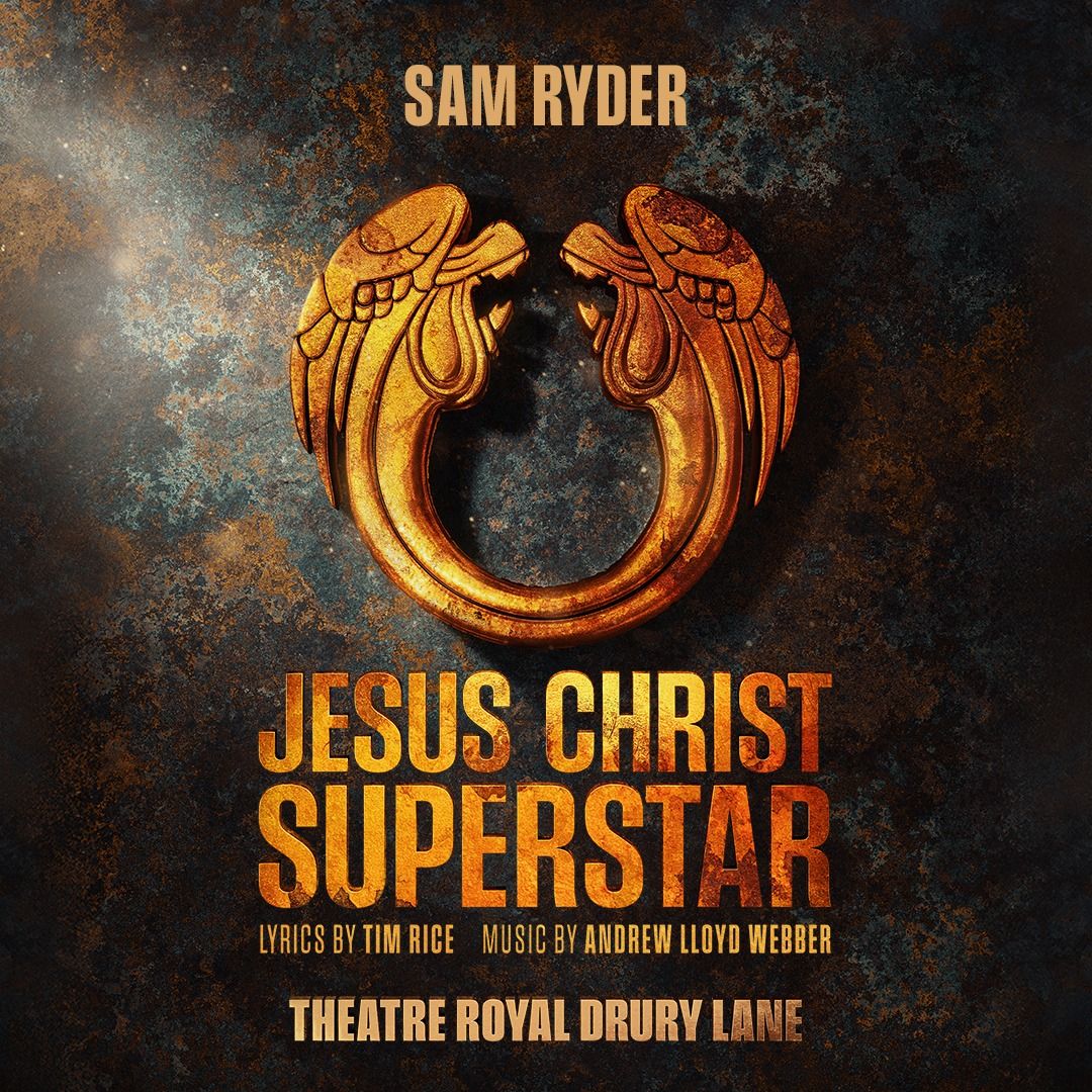 Jesus Christ Superstar key art with Sam Ryder, at Theatre Royal Drury Lane