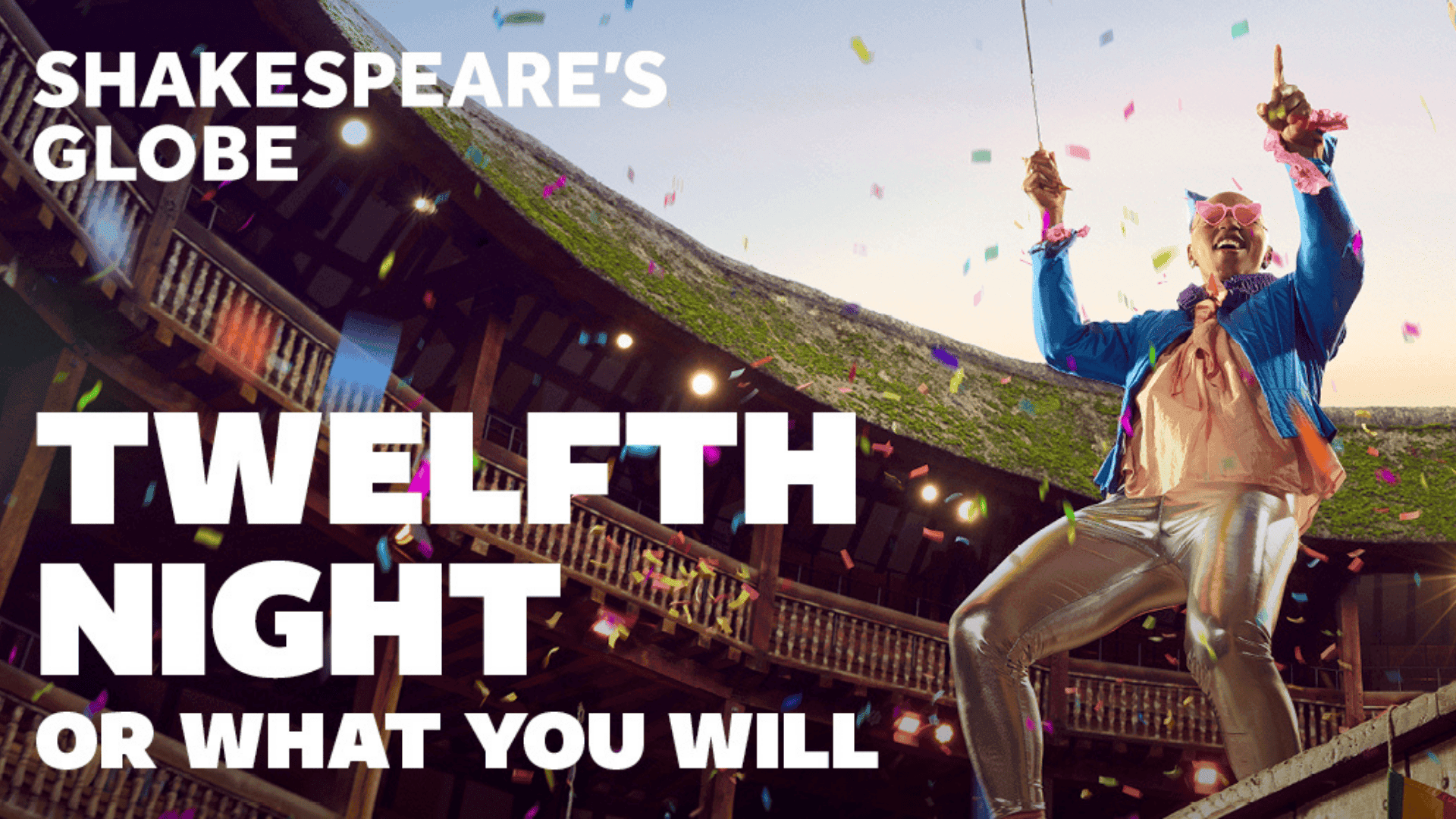 Twelfth Night, or What You Will