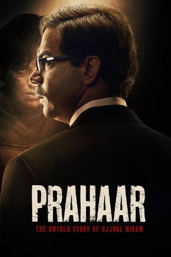 Prahaar: The Untold Story of Ujjwal Nikam