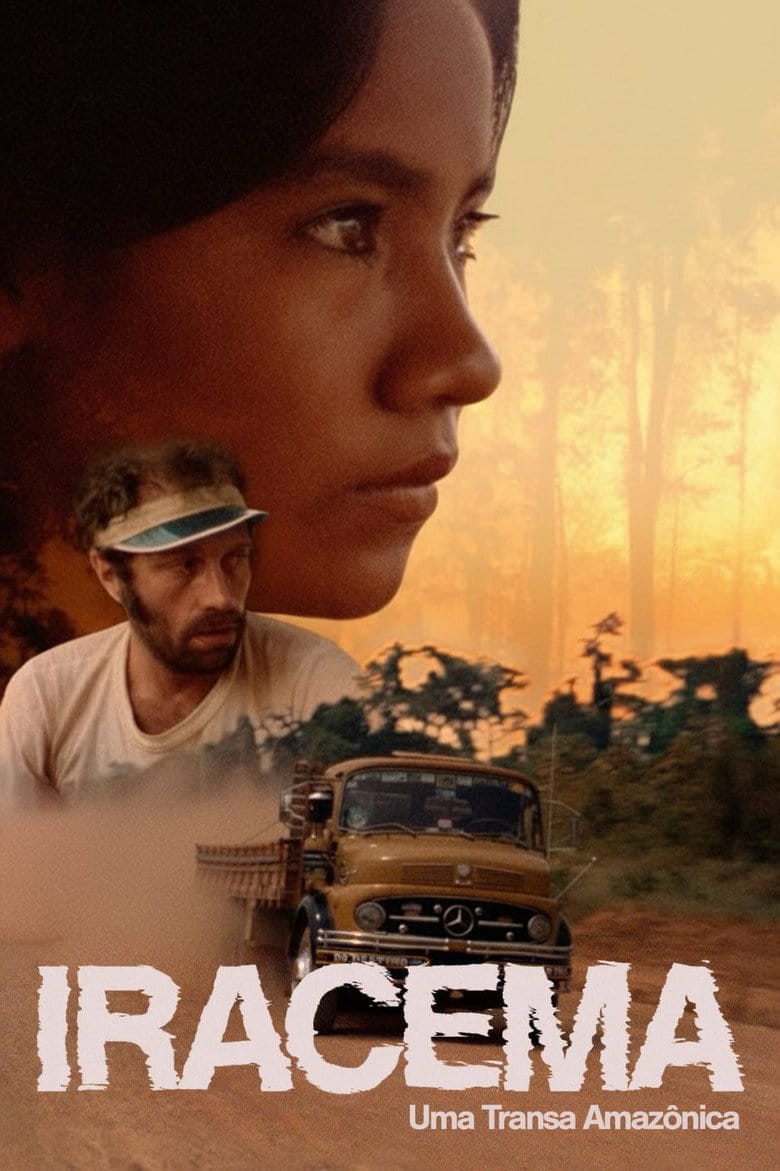 Iracema: Uma Transa Amazônica poster