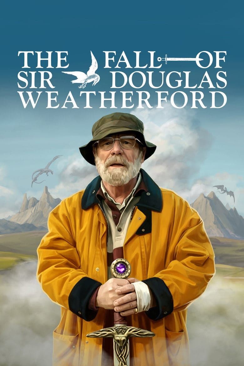 The Fall of Sir Douglas Weatherford poster